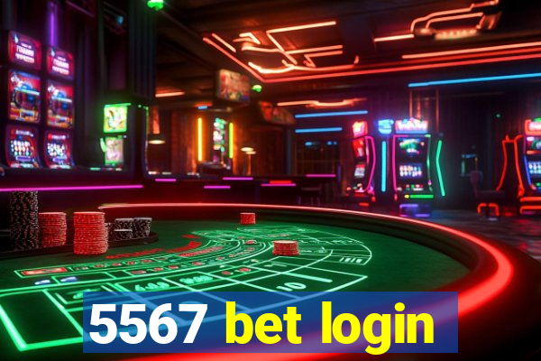 5567 bet login